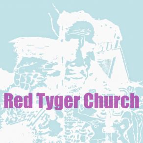 Download track All Tomorrows Parties (Vu) Red Tyger ChurchVu