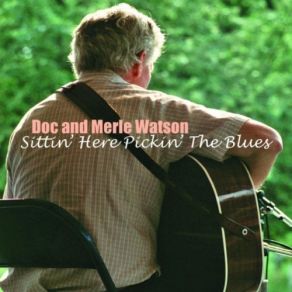 Download track Freight Train Blues Doc Watson