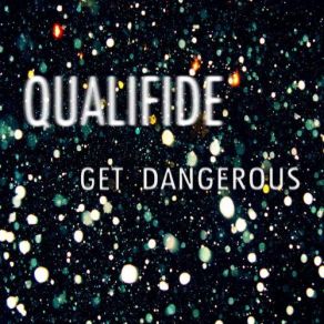 Download track Dangerous (Original Mix) Qualifide