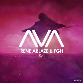 Download track Run (Extended Mix) Rene Ablaze, FGH