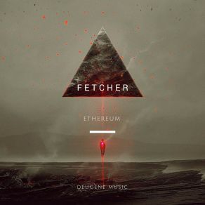 Download track Ethereum (Original Mix) Fetcher
