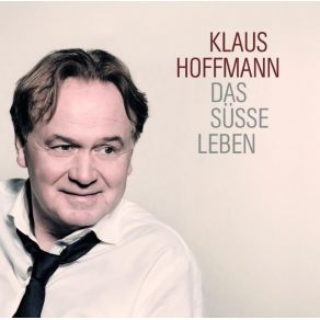 Download track Die Welt Ist Schön Klaus Hoffmann