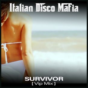 Download track Survivor (Extended Mix) Italian Disco Mafia