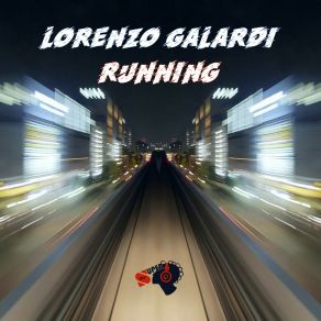 Download track Running (Luigi D'lux Remix) Lorenzo GalardiLuigi D'Lux