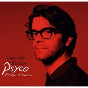 Download track Psycho Samuele Bersani