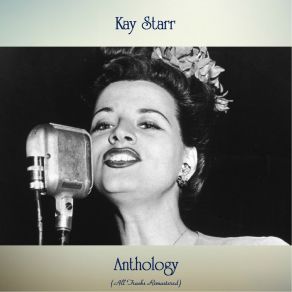 Download track What Will I Tell My Heart? (Remastered 2017) Kay Starr