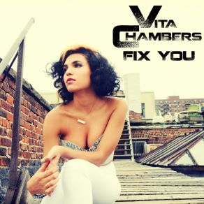 Download track Fix You Vita Chambers