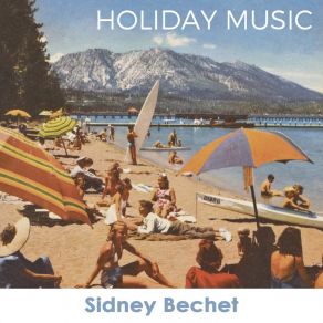 Download track Tropical Moon Sidney Bechet