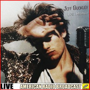Download track We All Fall In Love Sometimes (Live) Jeff Buckley