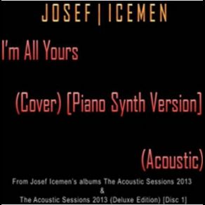 Download track I'm All Yours (Cover) [Piano Synth Version] (Acoustic) Jay Sean, Armando Perez