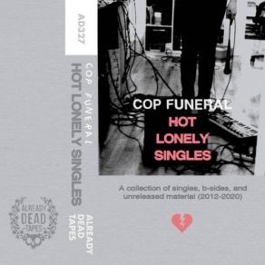 Download track I Don't Need To Know How I Feel About Every Little Thing Cop Funeral