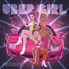 Download track Uber Girl (Extended Mix) PødrayHollei Day