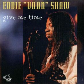 Download track Shake Your Money Maker Eddie Vaan Shaw