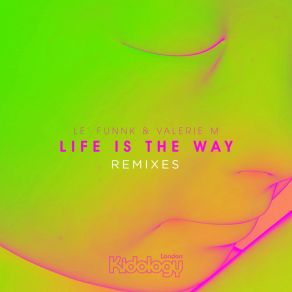 Download track Life Is The Way (Original Mix) Valerie M