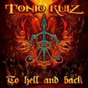 Download track To Hell And Back Tonio Ruiz