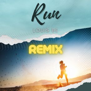 Download track Run (Extended Mix) Louis Be
