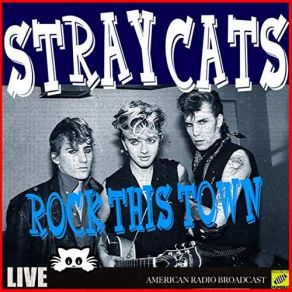 Download track Double Talkin' Baby (Live) Stray Cats