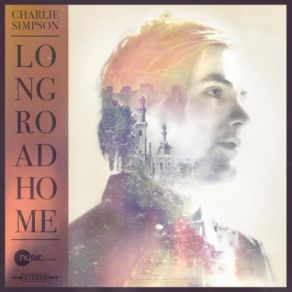 Download track Long Road Home Charlie Simpson