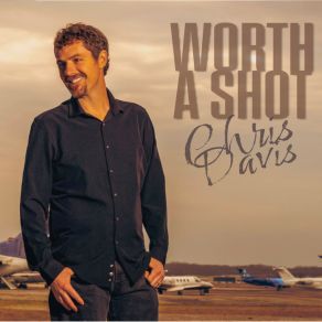 Download track It's Worth A Shot Chris Davis