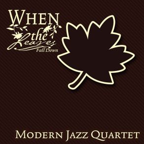 Download track Between The Devil And The Deep Blue Sea The Modern Jazz Quartet