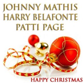 Download track I'Ll Be Home For Christmas Johnny Mathis, Harry Belafonte, Patti Page