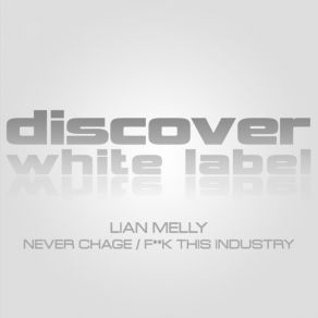 Download track Never Change (Original Mix) Liam Melly