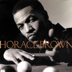 Download track Just Let Me Know Horace Brown