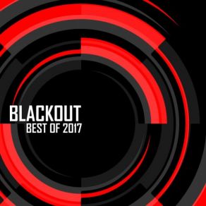 Download track Blackout: Best Of 2017 (Continuous Mix) Rido