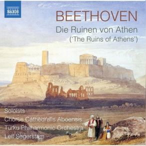Download track 05. Die Ruinen Von Athen, Op. 113 (Version With Narration) Overture Ludwig Van Beethoven