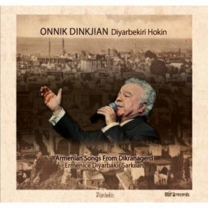 Download track Diyarbekiri Hokin Onnik Dinkjian