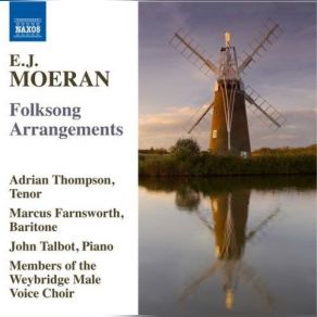 Download track Six Folksongs From Norfolk - 2. The Bold Richard Adrian Thompson, Marcus Farnsworth, John Talbot