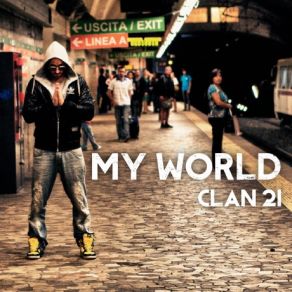 Download track Se Non Ci Sei Tu Clan 21