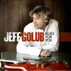 Download track I Don't Worry About A Thing Jeff Golub