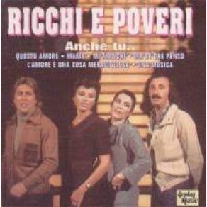Download track Questo Amore Ricchi E Poveri