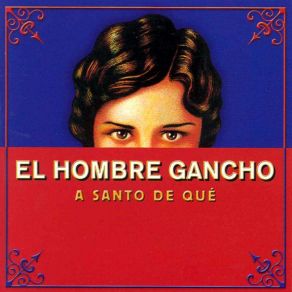 Download track Mira El Hombre Gancho