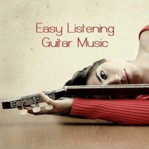 Download track Lullaby (Soft Music) Easy Listening Guitar Music