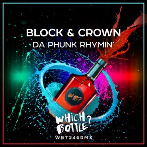 Download track Da Phunk Rhymin' (Original Mix) Block & Crown
