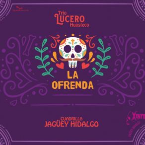 Download track La Ofrenda Trio Lucero Huasteco