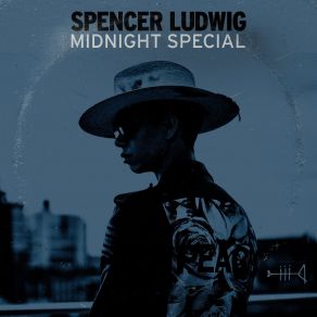 Download track Midnight Special Spencer Ludwig