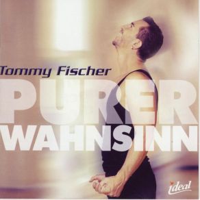 Download track Süchtig Nach Dir Tommy Fischer