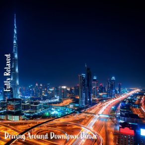Download track Driving Around Downtown Dubai, Pt. 2 Steve Brassel