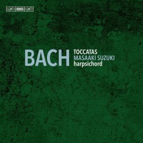 Download track 11. Toccata In C Minor, BWV 911 Toccata - Adagio Johann Sebastian Bach