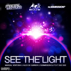 Download track See The Light (Aitor Galan Extended Remix) Dee Dee, Marsal Ventura, Submission DJ, Alex De Guirior