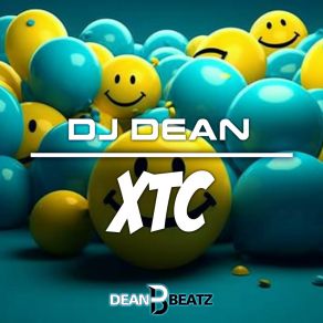 Download track XTC (Extended Mix) DJ Dean