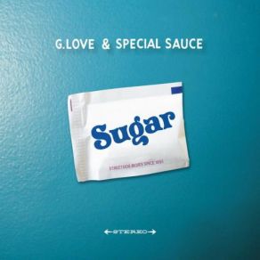 Download track Sugar G. Love & Special Sauce