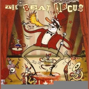 Download track The Mack Beat Circus, Ringleaders Revolt