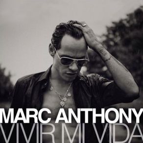 Download track Vivir Mi Vida Marc Anthony