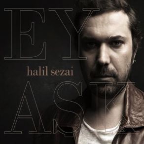 Download track Ask Yakar Halil Sezai Paracıkoğlu