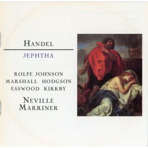 Download track 10. Scene 3. No. 37. Recitative Jephtha: Horror Confusion Harsh This Music Grates No. 38. Air Jephtha: Open The Marble Jaws O Tomb Georg Friedrich Händel