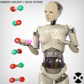 Download track Robots (Original Mix) Green Velvet, Riva Starr